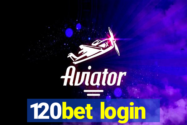 120bet login